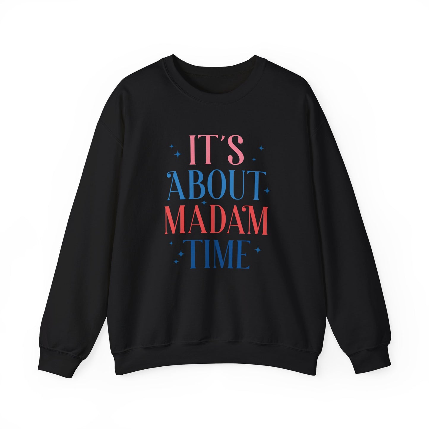 “It’s About Madam Time” Crewneck Sweatshirt