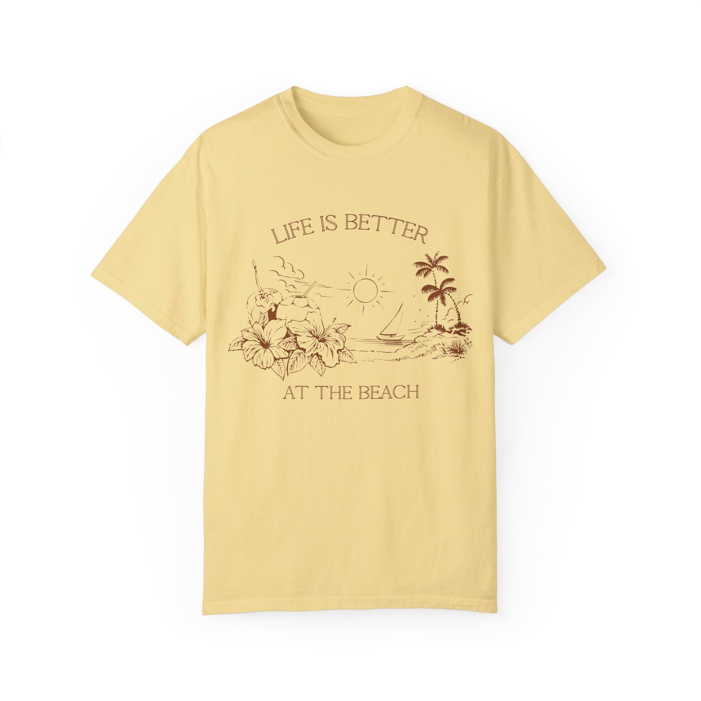 “Life Is Better At The Beach” T-shirt