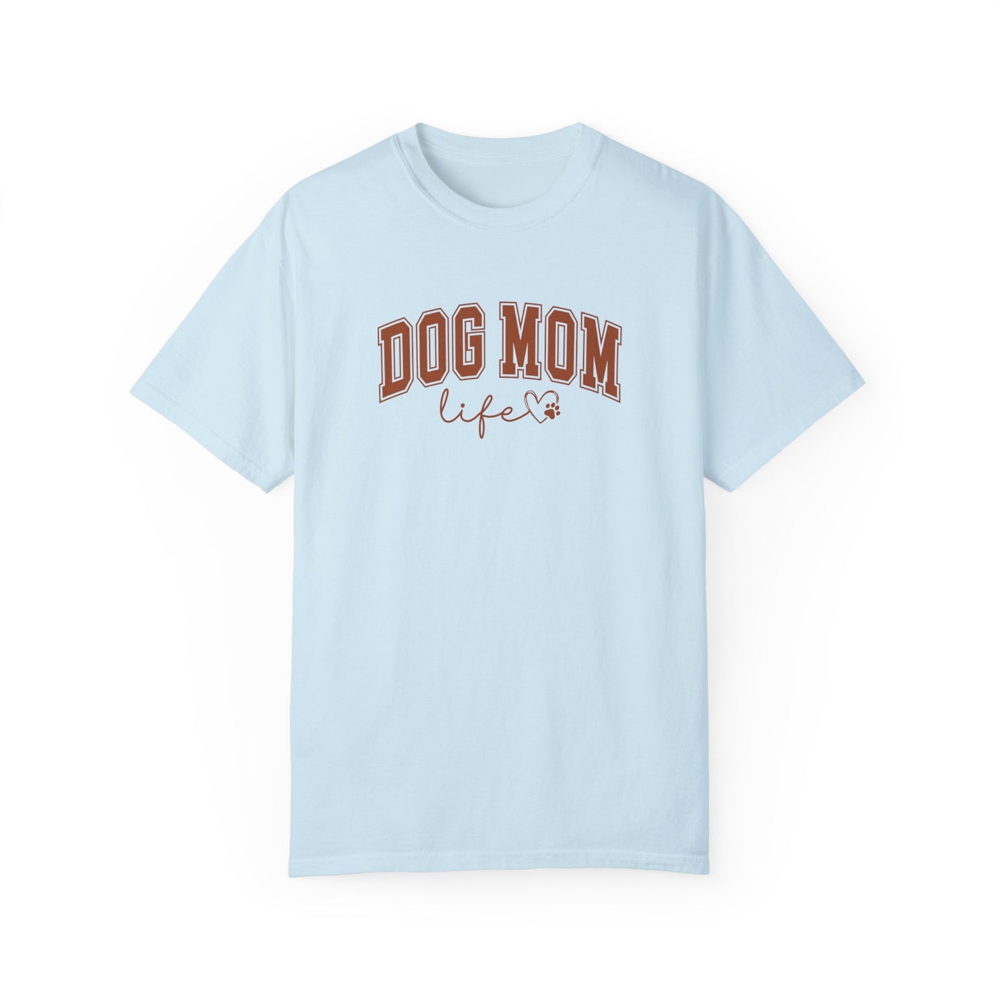 “Dog Mom” T-shirt