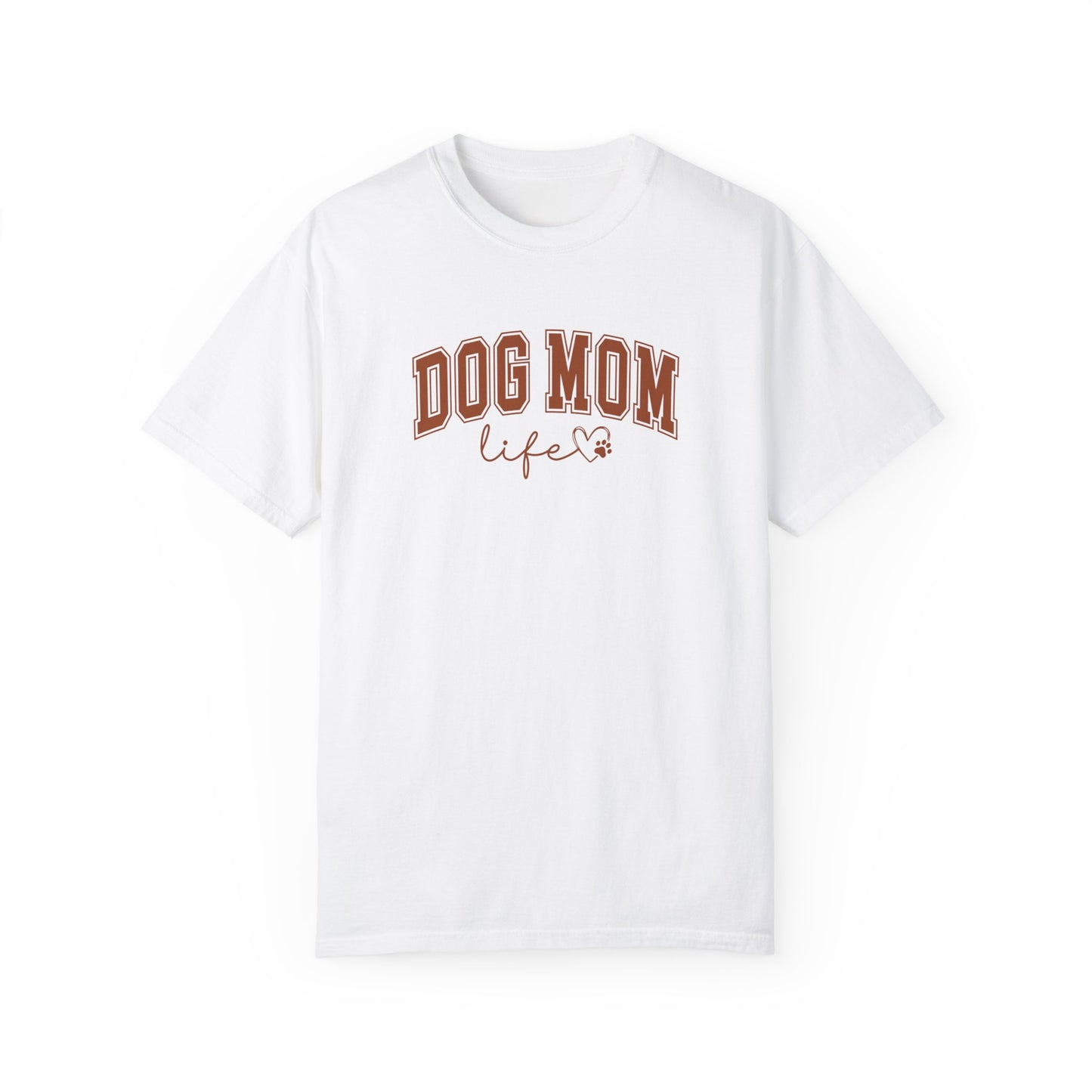 “Dog Mom” T-shirt