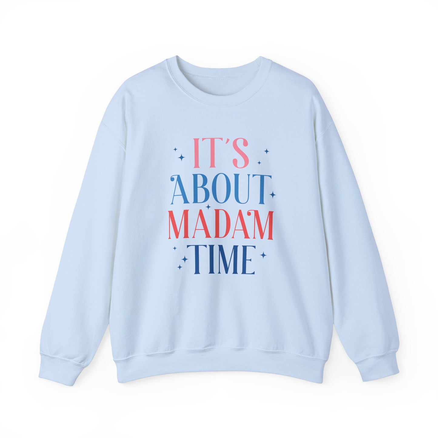 “It’s About Madam Time” Crewneck Sweatshirt