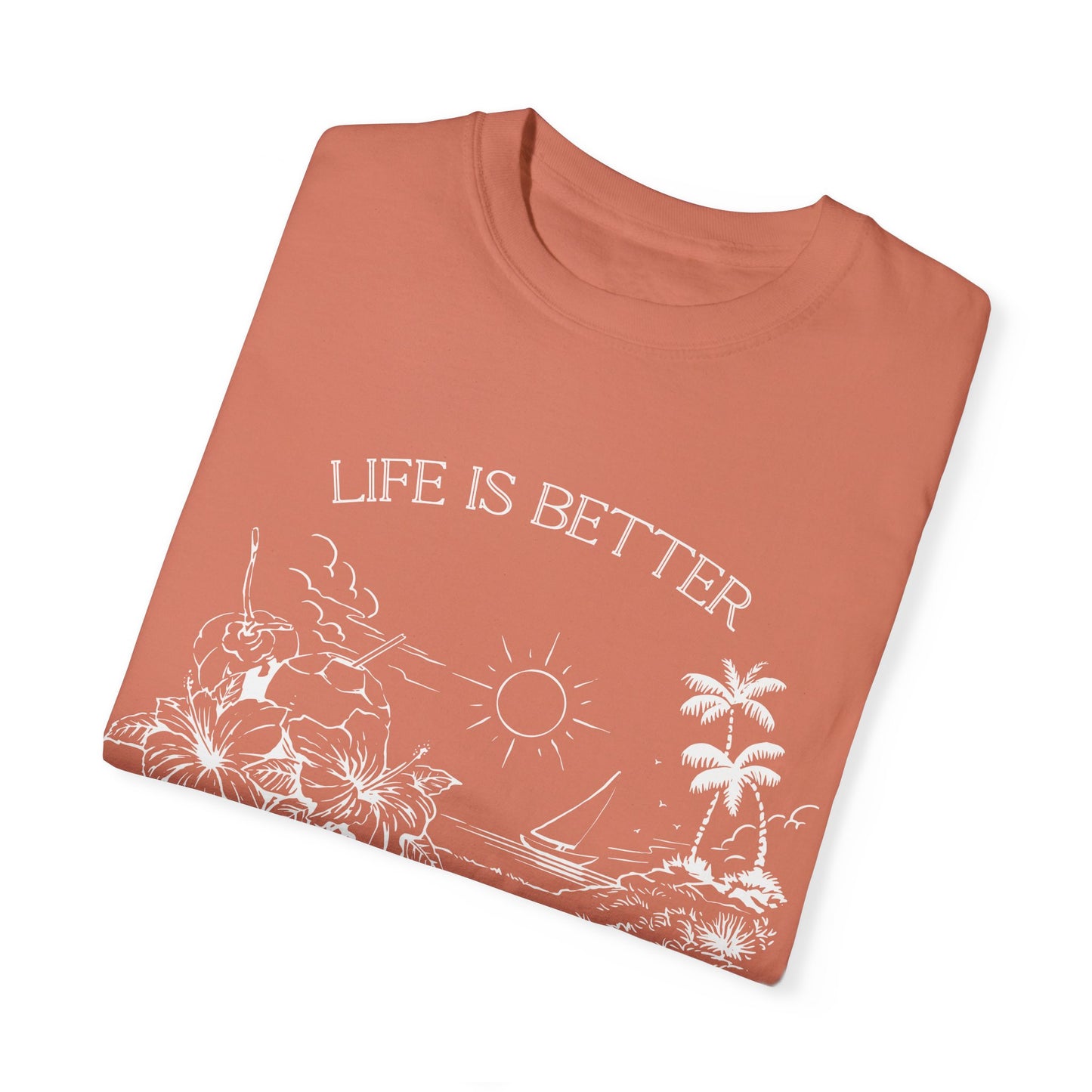 “Life Is Better At The Beach” T-shirt