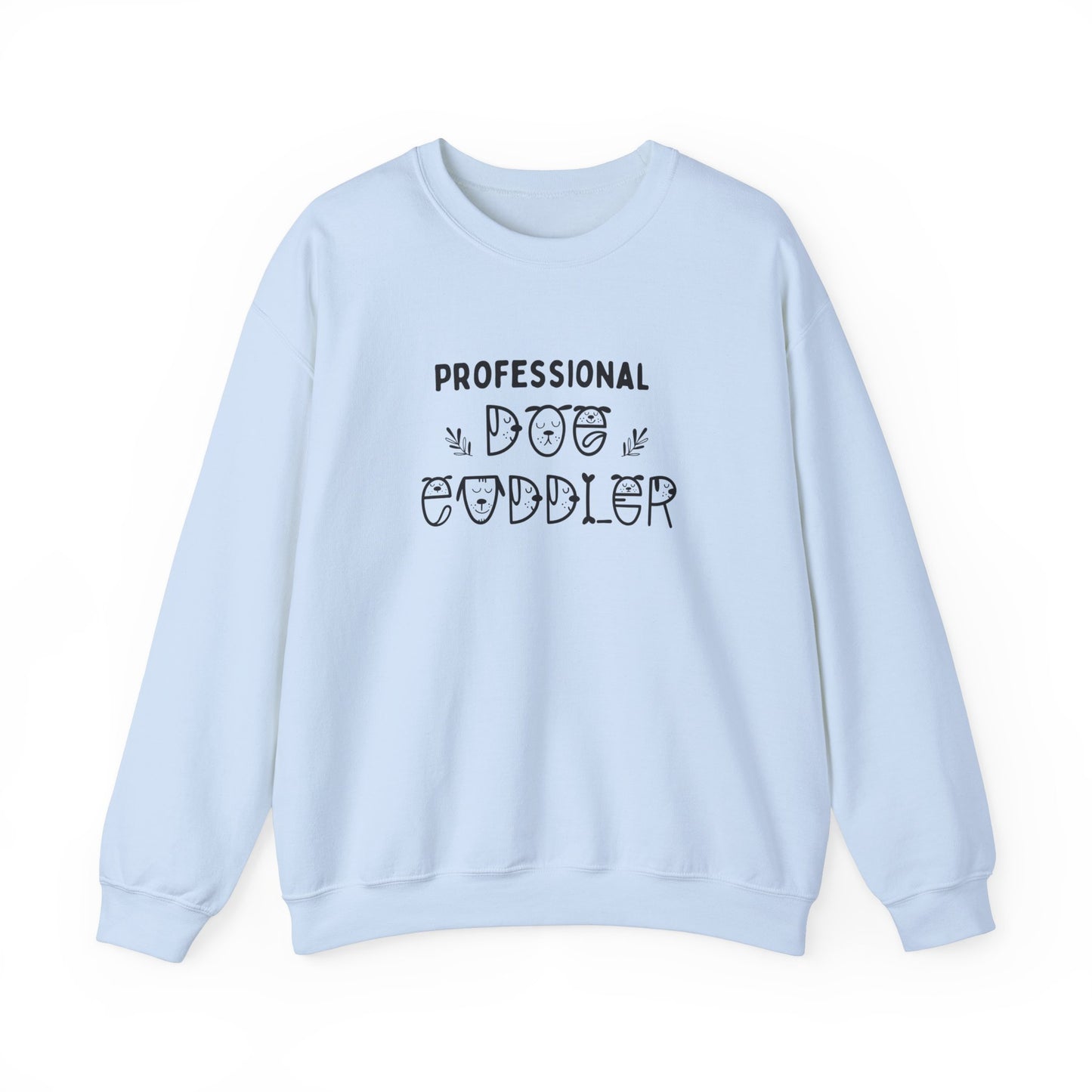 “Professional Dog Cuddler” Crewneck Sweatshirt