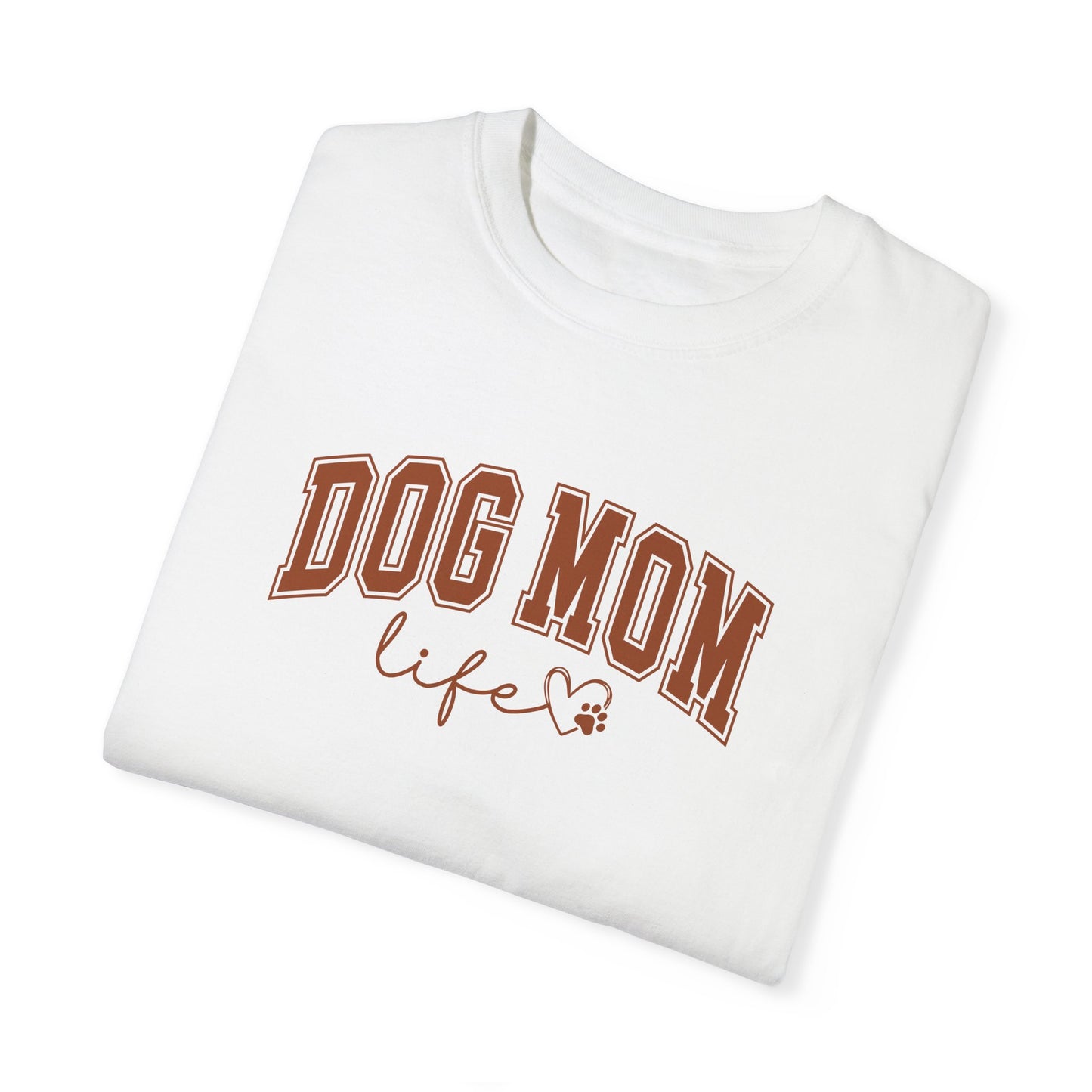 “Dog Mom” T-shirt