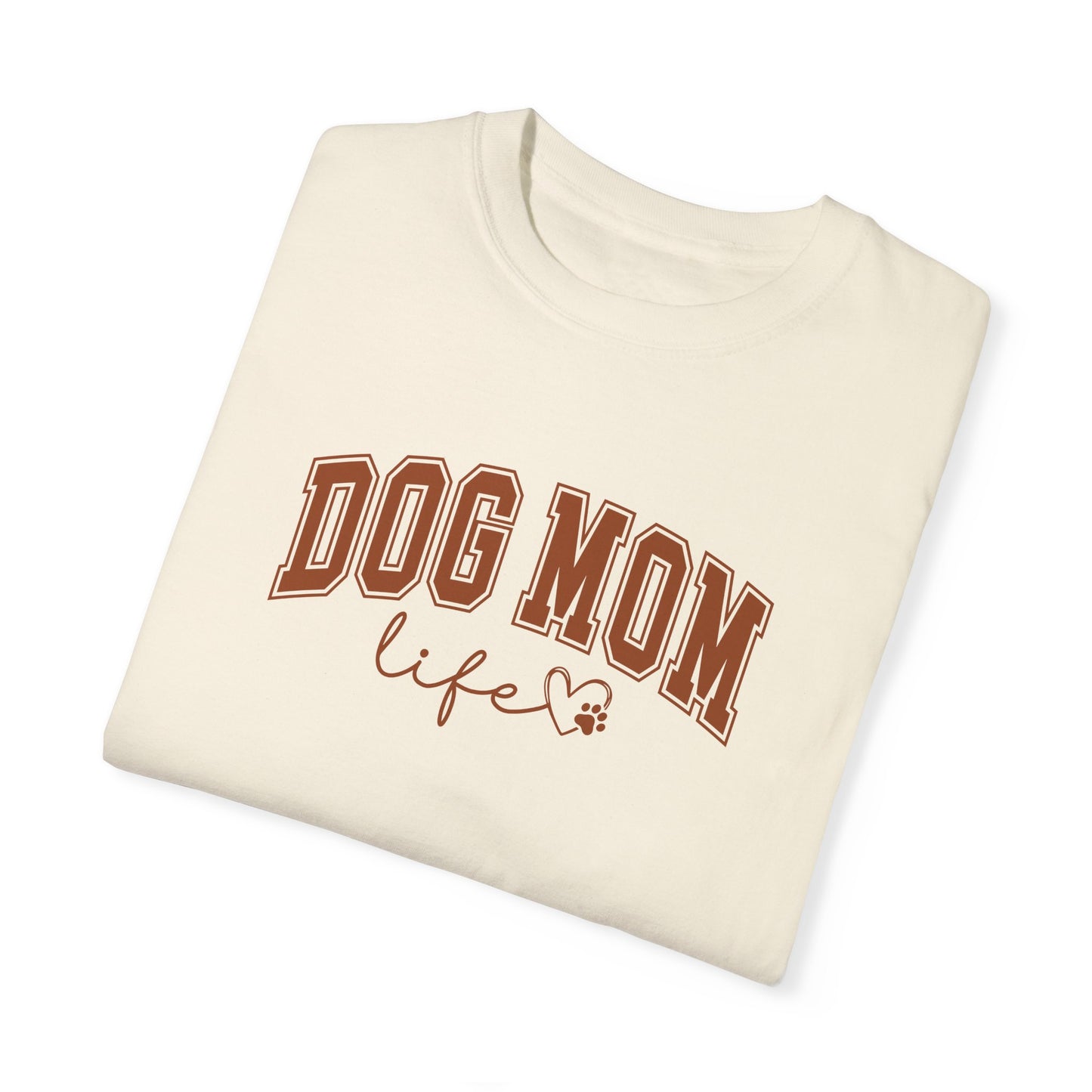 “Dog Mom” T-shirt