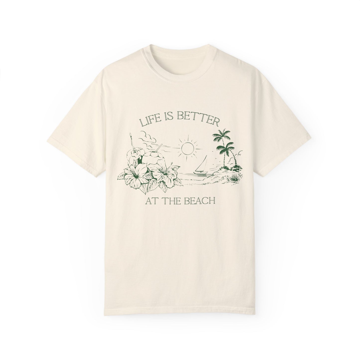 “Life Is Better At The Beach” T-shirt