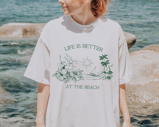 “Life Is Better At The Beach” T-shirt